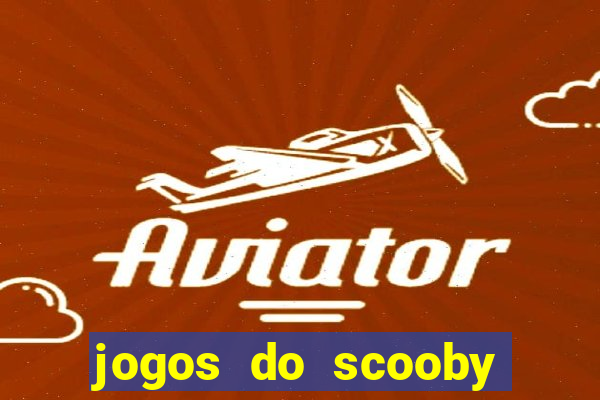 jogos do scooby doo adventure 1 2 3 4 5